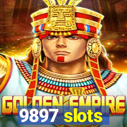 9897 slots